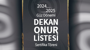 2024-2025 Güz Dönemi Sanat ve Tasarım Fakültesi Dekan Onur Listesi Töreni